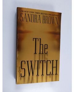 Kirjailijan Sandra Brown käytetty kirja The Switch