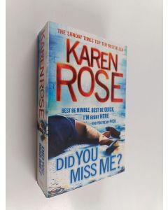 Kirjailijan Karen Rose käytetty kirja Did You Miss Me?
