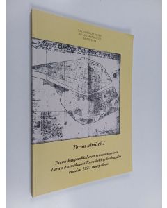 Kirjailijan Juhani Kostet & Tauno Perälä ym. käytetty kirja Turun nimistö 1 - Turun kaupunkialueen muodostuminen