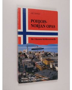 Kirjailijan Ari Taipale käytetty kirja Pohjois-Norjan opas