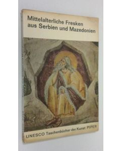 Kirjailijan David Talbot Rice käytetty kirja Mittelalterliche Fresken aus Serbien und Mazedonien
