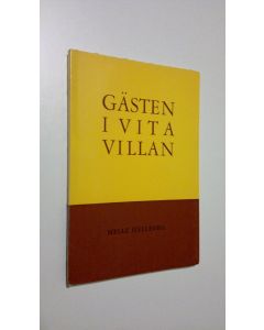 Kirjailijan Helle Hellberg käytetty kirja Gästen i vita villan
