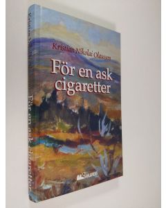 Kirjailijan Kristian Nikolai Olaussen käytetty kirja För en ask cigaretter : dokumentärroman om en rysk fånge i Norge under tyska ockupationen