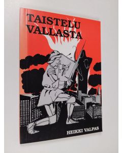 Kirjailijan Heikki Valpas käytetty kirja Taistelu vallasta