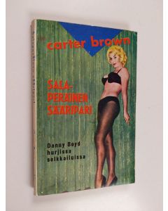 Kirjailijan Carter Brown käytetty kirja Salaperäinen sääripari