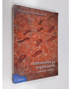 Kirjailijan Janne Tienari & Susan Meriläinen käytetty kirja Johtaminen ja organisointi globaalissa taloudessa