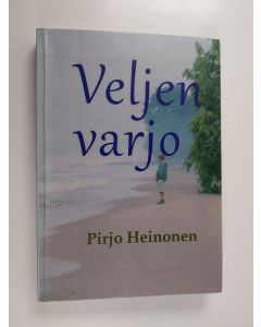 Kirjailijan Pirjo Heinonen käytetty kirja Veljen varjo