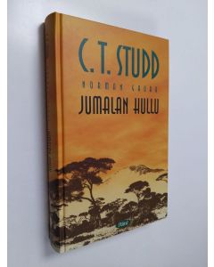 Kirjailijan Norman P. Grubb käytetty kirja C T Studd, Jumalan hullu