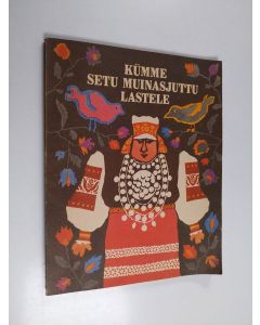 käytetty kirja Kümme setu muinasjuttu lastele