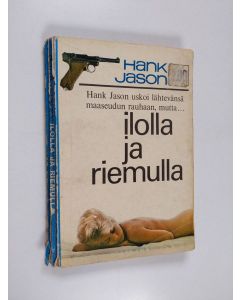 Kirjailijan Hank Jason käytetty kirja Ilolla ja riemulla