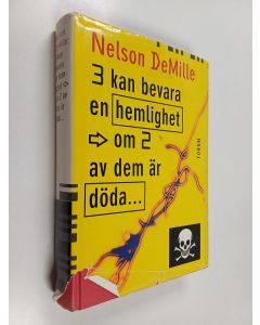 Kirjailijan Nelson DeMille käytetty kirja Tre kan bevara en hemlighet : om två av dem är döda