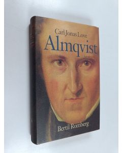 Kirjailijan Bertil Romberg käytetty kirja Carl Jonas Love Almqvist : liv och verk