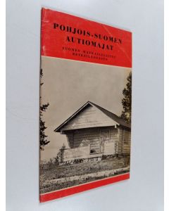 käytetty teos Pohjois-Suomen autiomajat