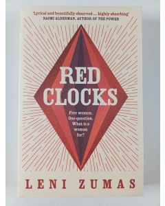 Kirjailijan Leni Zumas käytetty kirja Red clocks
