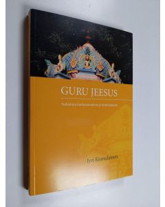 Kirjailijan Jyri Komulainen käytetty kirja Guru Jeesus