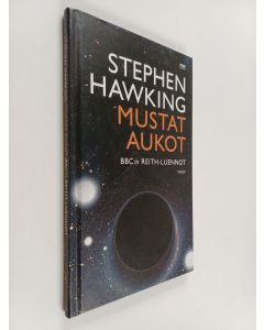 Kirjailijan Stephen Hawking käytetty kirja Mustat aukot : BBC:n Reith-luennot