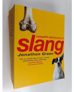 Kirjailijan Jonathon Green käytetty kirja Cassell's dictionary of slang