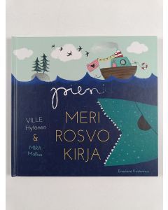 Kirjailijan Ville Hytönen uusi kirja Pieni merirosvokirja