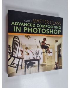 Kirjailijan Bret Malley käytetty kirja Adobe Master Class - Advanced Compositing in Photoshop
