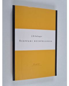 Kirjailijan J. D. Salinger käytetty kirja Sieppari ruispellossa
