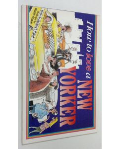 Kirjailijan Herbert Kavet käytetty kirja How to love a New Yorker