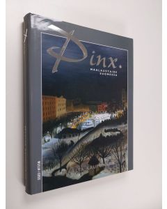 käytetty kirja Pinx : maalaustaide Suomessa - Maalta kaupunkiin