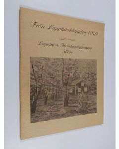 käytetty teos Från Lappträskbygden 1979 : Lappträsk hembygdsförening 50 år