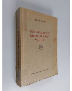 Kirjailijan Julius Krohn käytetty kirja Suomalaisen kirjallisuuden vaiheet