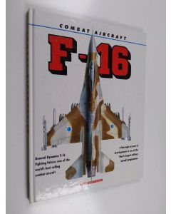 Kirjailijan Doug Richardson käytetty kirja Combat Aircraft : F-16