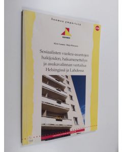 Kirjailijan Kirsi Luosma käytetty kirja Sosiaalisten vuokra-asuntojen hakijoiden, hakumenettelyn ja asukasvalinnan vertailua Helsingissä ja Lahdessa