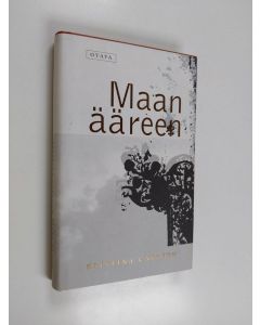 Kirjailijan Kristina Carlson käytetty kirja Maan ääreen