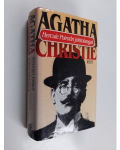 Kirjailijan Agatha Christie käytetty kirja Hercule Poirotin johtolangat - Viisi kuulua mysteeriä : Stylesin tapuas ; Idän pikajunan arvoitus ; Kortit pöydällä ; Kuolema Niilillä ; Esirippu