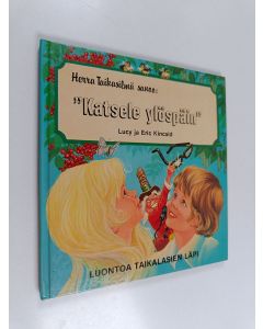 Kirjailijan Lucy Kincaid käytetty kirja Herra taikasilmä sanoo : "Katsele ylöspäin"