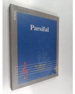 Kirjailijan Richard Wagner käytetty kirja Parsifal : klavierauszug, vocal score, chant et piano