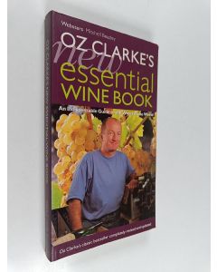 Kirjailijan Oz Clarke käytetty kirja Oz Clarke's new essential wine book : an indispensable guide to the wines of the world