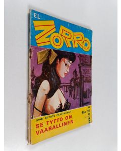 Kirjailijan Juan Batiste Montauban käytetty teos El Zorro 5/1966 : Se tyttö on vaarallinen
