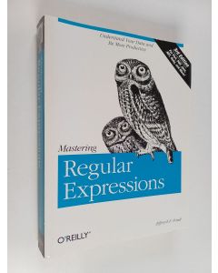 Kirjailijan Jeffrey E. F. Friedl käytetty kirja Mastering regular expressions