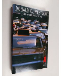 Kirjailijan Donald E. Westlake käytetty kirja Ihmisryöstön käsikirja