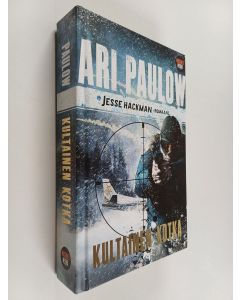 Kirjailijan Ari Paulow käytetty kirja Kultainen kotka : Jesse Hackman -romaani