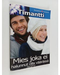 Kirjailijan Maria Valkonen käytetty teos Mies joka ei halunnut olla väärässä