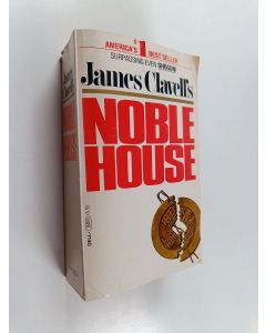 Kirjailijan James Clavell käytetty kirja Noble House : A Novel of Contemporary Hong Kong