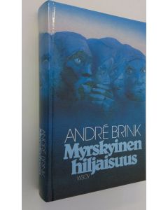Kirjailijan Andre Brink käytetty kirja Myrskyinen hiljaisuus