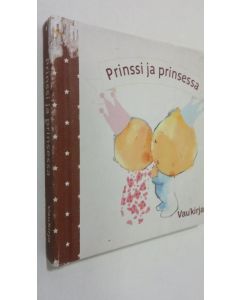 Kirjailijan Eli A Cantillon käytetty kirja Prinssi ja prinsessa