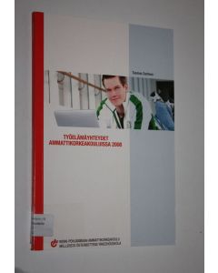 Kirjailijan Tuomas Zacheus käytetty kirja Työelämäyhteydet ammattikorkeakouluissa 2008