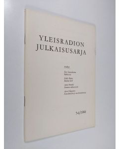 Kirjailijan Raimo Wikstedt käytetty teos Yleisradion julkaisusarja 5-6/1966 : Radioessee ; Rauhan kieli ; Sananen radioesseestä ; Kausaliteetista ja sen kuvaamisesta