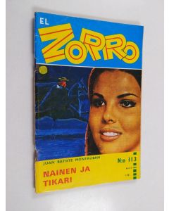Kirjailijan Juan Batiste Montauban käytetty teos El Zorro nro 113 5/1968 : Nainen ja tikari
