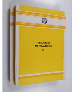 käytetty kirja Problems of Uralistics : contributions to the 7th International Congress of Finno-Ugrists Debrecen, August 27 - September 2, 1990 : analytical reviews in two volumes