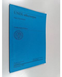 Kirjailijan Päivi Hyvärinen käytetty kirja UNIX-alkeisopas : asiakaspalveluopas