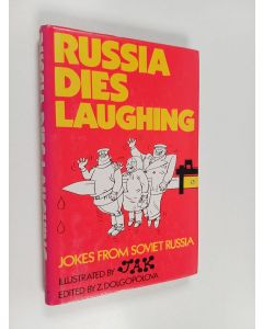 käytetty kirja Russia dies laughing : jokes from Soviet Russia
