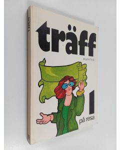 Kirjailijan Samppa Lahdenperä käytetty kirja Träff, 1 - På resa